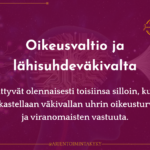 Oikeusvaltio ja lähisuhdeväkivalta - väkivallan uhrin oikeusturva ja viranomaisten vastuu